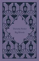 Big Blonde By:Parker, Dorothy Eur:4,86 Ден2:799