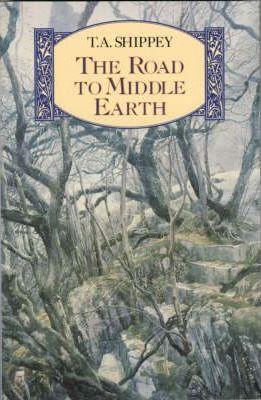 The Road to Middle-earth : How J. R. R. Tolkien Created a New Mythology By:Shippey, Tom Eur:14,62 Ден1:799