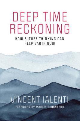Deep Time Reckoning By:Ialenti, Vincent Eur:136.57 Ден1:1299