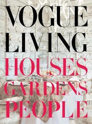 Vogue Living : Houses, Gardens, People By:Bowles, Hamish Eur:27,63 Ден2:4699