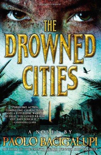 The Drowned Cities By:Bacigalupi, Paolo Eur:21,12 Ден2:599