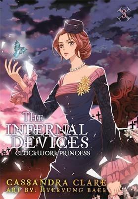 Clockwork Princess: The Mortal Instruments Prequel : Volume 3 of The Infernal Devices Manga By:Clare, Cassandra Eur:14,62 Ден2:699