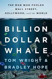Billion Dollar Whale: The Man Who Fooled Wall Street, Hollywood, and the World By:Wright, Tom Eur:40,63 Ден1:1599