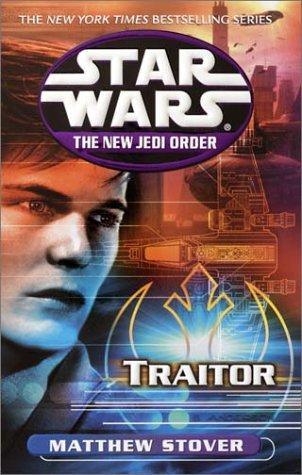 Traitor: Star Wars Legends (the New Jedi Order) By:Stover, Matthew Woodring Eur:19,50 Ден2:499
