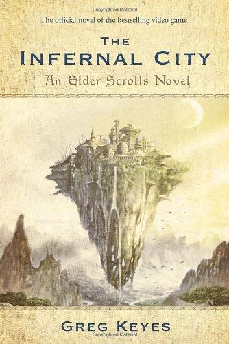 The Infernal City : An Elder Scrolls Novel By:Keyes, Greg Eur:8,11 Ден2:899