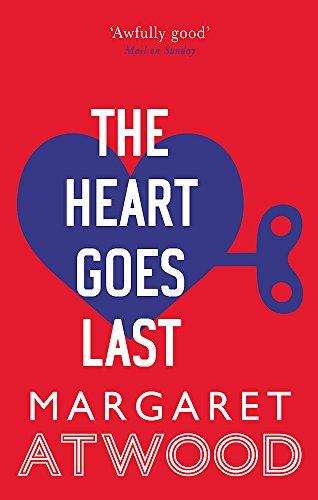 The Heart Goes Last By:Atwood, Margaret Eur:16.24 Ден2:799