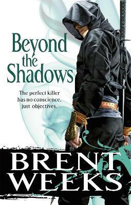 Beyond The Shadows : Book 3 of the Night Angel By:Weeks, Brent Eur:12,99 Ден1:799