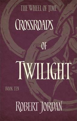 Crossroads Of Twilight : Book 10 of the Wheel of Time By:Jordan, Robert Eur:8.11 Ден2:699