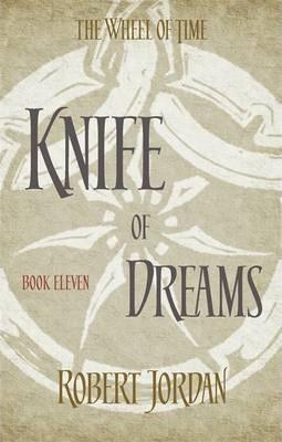 Knife Of Dreams : Book 11 of the Wheel of Time By:Jordan, Robert Eur:11,37 Ден2:699