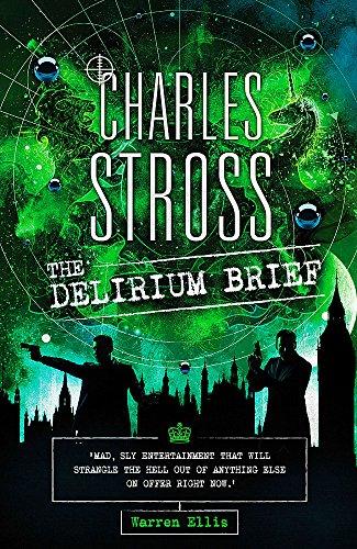 The Delirium Brief : A Laundry Files Novel By:Stross, Charles Eur:8,11 Ден2:699