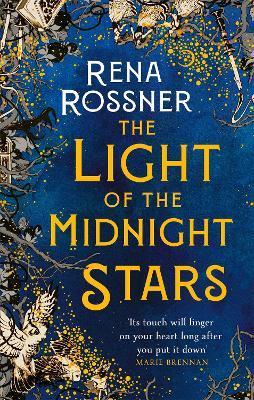 The Light of the Midnight Stars : The beautiful and timeless tale of love, loss and sisterhood By:Rossner, Rena Eur:8,11 Ден2:699