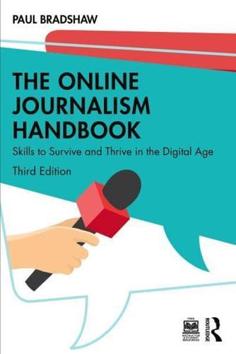 The Online Journalism Handbook By:Bradshaw, Paul Eur:22,75 Ден2:2799