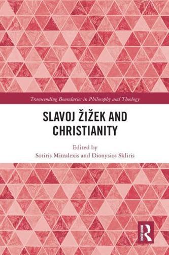 Slavoj ??i??ek and Christianity - Transcending Boundaries in Philosophy and Theology By:Sotiris Eur:34,13 Ден1:2799