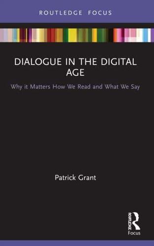 Dialogue in the Digital Age By:Grant, Patrick Eur:48.76 Ден1:1399
