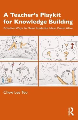 A Teacher's Playkit for Knowledge Building By:Lee, Teo Chew Eur:39.01 Ден1:2399