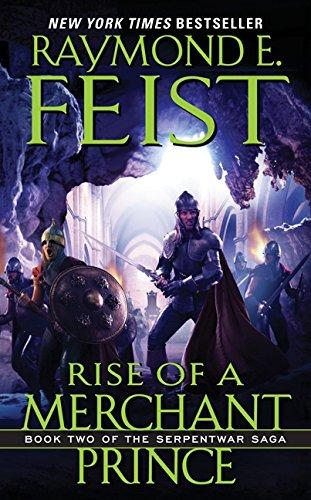 Rise of a Merchant Prince : Book Two of the Serpentwar Saga By:Feist, Raymond E Eur:69,90 Ден2:499