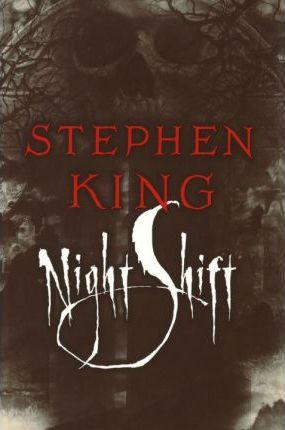 Night Shift By:King, Stephen Eur:24,37 Ден1:1999