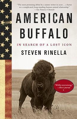 American Buffalo : In Search of a Lost Icon By:Rinella, Steven Eur:19,50 Ден1:999
