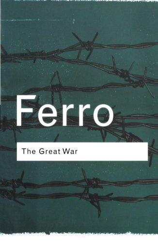 The Great War : 1914-1918 By:Ferro, Marc Eur:30.88 Ден1:1499