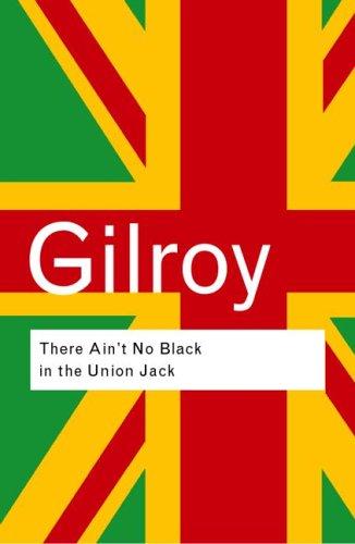 There Ain't No Black in the Union Jack By:Gilroy, Paul Eur:4,86 Ден2:899