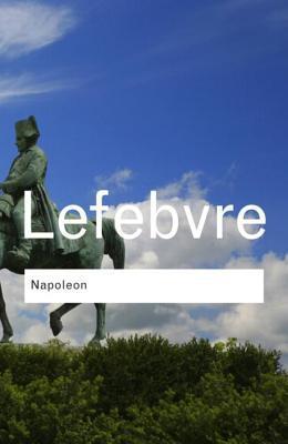 Napoleon By:Lefebvre, Georges Eur:11,37 Ден1:1199