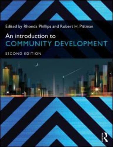 An Introduction to Community Development By:(editor), Robert H. Pittman Eur:40,63 Ден2:6299
