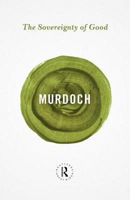 The Sovereignty of Good By:Murdoch, Iris Eur:3,24 Ден2:899