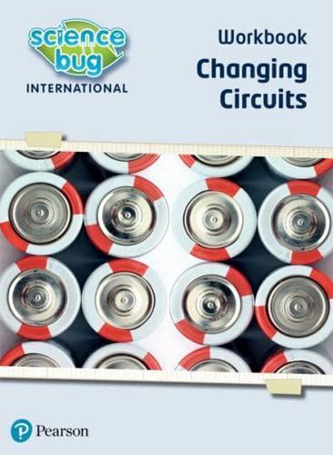 Science Bug: Changing Circuits Workbook - Science Bug By:Eccles, Debbie Eur:48,76 Ден2:1299