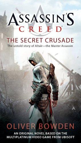 The Secret Crusade By:Bowden, Oliver Eur:11.37 Ден1:599