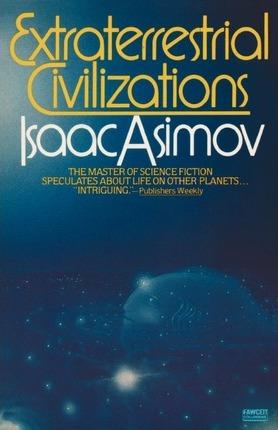 Extraterrestrial Civilizations By:Asimov, Isaac Eur:21.12 Ден1:1099