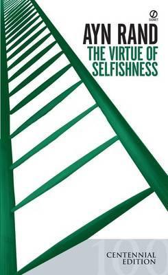 The Virtue of Selfishness (Centennial Edition) By:Rand, Ayn Eur:162,59 Ден2:499