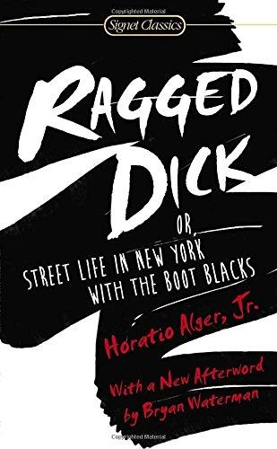 Ragged Dick : Or, Street Life in New York with the Boot Blacks By:Alger, Horatio Eur:4,86 Ден2:199