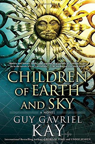 Children of Earth and Sky By:Kay, Guy Gavriel Eur:17,87 Ден2:1499