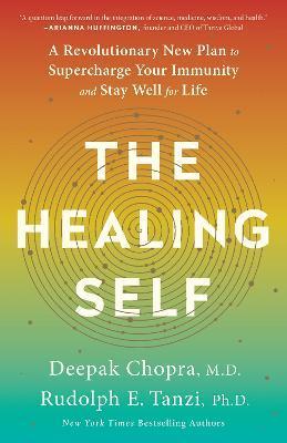 The Healing Self : A Revolutionary New Plan to Supercharge Your Immunity and Stay Well for Life By:Chopra, Deepak Eur:21.12 Ден2:999
