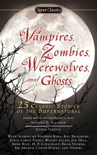Vampires, Zombies, Werewolves and Ghosts By:Panetta, Eileen Eur:1,12 Ден1:199