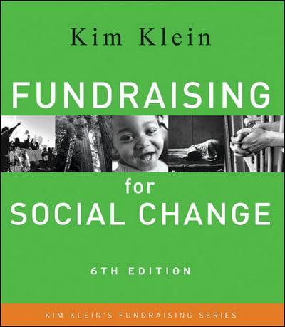 Fundraising for Social Change - Kim Klein's Fundraising Series By:Klein, Kim Eur:34,13  Ден3:2099