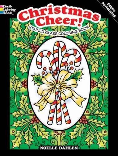 Christmas Cheer! Stained Glass Coloring Book By:Dahlen, Noelle Eur:11.37 Ден2:499