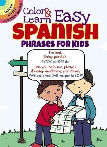 Color & Learn Easy Spanish Phrases for Kids By:Fulcher, Roz Eur:1.61  Ден3:99