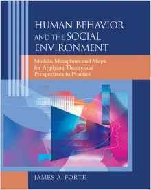Human Behavior and the Social Environment: Models, Metaphors, and Maps for Applying Theoretical Perspectives to Practice By:James A. Forte Eur:27,63 Ден2:5199