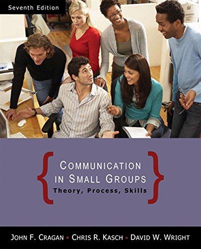 Communication in Small Groups : Theory, Process, and Skills By:Cragan, John Eur:65,02 Ден2:1299