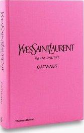 Yves Saint Laurent Catwalk : The Complete Haute Couture Collections 1962-2002 By:Menkes, Suzy Eur:40.63 Ден1:4199