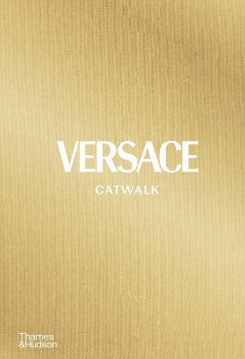 Versace Catwalk : The Complete Collections By:Blanks, Tim Eur:40,63 Ден1:4199