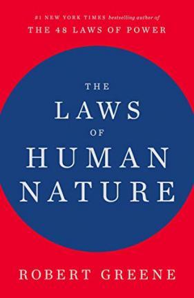 The Laws of Human Nature By:Greene, Robert Eur:9,74 Ден1:1699