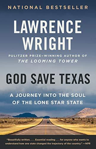 God Save Texas : A Journey Into the Soul of the Lone Star State By:Wright, Lawrence Eur:16,24 Ден1:899