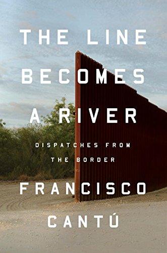 Line Becomes a River : Dispatches from the Border By:Cantu, Francisco Eur:17,87 Ден2:899