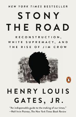 Stony The Road : Reconstruction, White Supremacy, and the Rise of Jim Crow By:Gates, Henry Louis Jr Eur:32,50 Ден1:1099