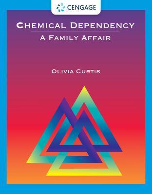 Chemical Dependency : A Family Affair By:Curtis, Olivia Eur:108.93  Ден3:6699