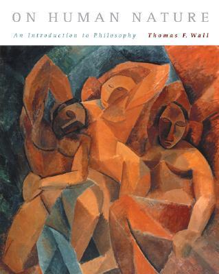 On Human Nature : An Introduction to Philosophy By:Wall, Thomas Eur:11,37 Ден2:2799