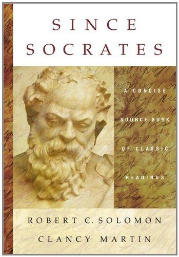 Since Socrates : A Concise Source Book of Classic Readings By:Solomon, Robert Eur:55.27  Ден3:3399