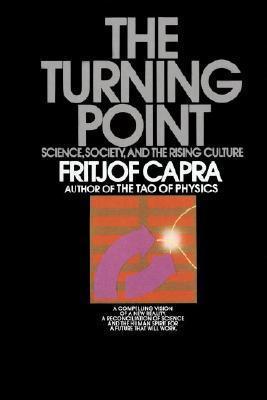 Turning Point: Science, Society, and the Rising Culture By:Capra, Fritjof Eur:8,11 Ден1:1199
